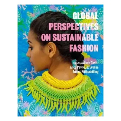 Global Perspectives on Sustainable Fashion