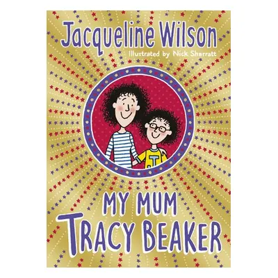 My Mum Tracy Beaker - Wilson, Jacqueline