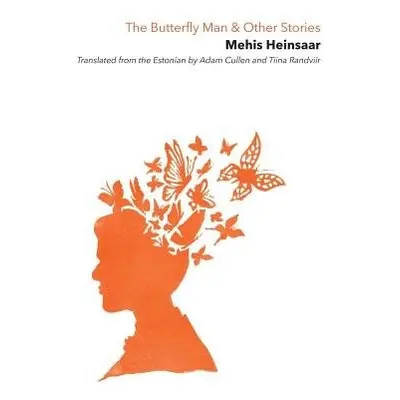 Butterfly Man Other Stories - Heinsaar, M.