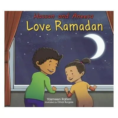 Hassan and Aneesa Love Ramadan - Rahim, Yasmeen