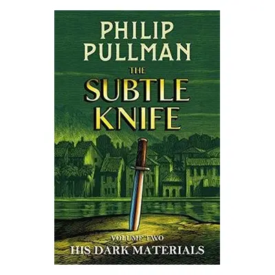 His Dark Materials: The Subtle Knife - Pullman, Philip