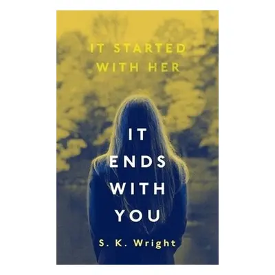 It Ends With You - Wright, S. K.