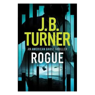 Rogue - Turner, J. B.