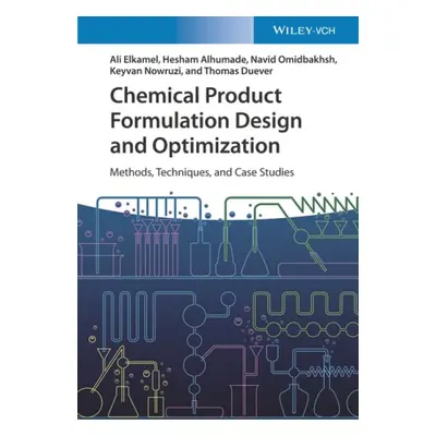 Chemical Product Formulation Design and Optimization - Elkamel, Ali (University of Waterloo, Ont