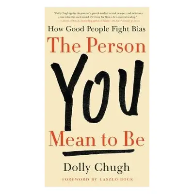 Person You Mean to Be - Chugh, Dolly