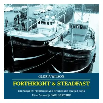 Forthright a Steadfast - Wilson, Gloria