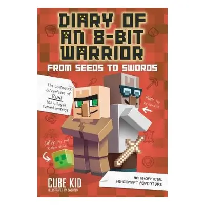 Diary of an 8-Bit Warrior: From Seeds to Swords - Cube Kid