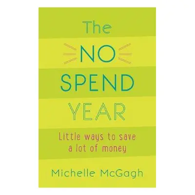 No Spend Year - McGagh, Michelle