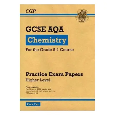 GCSE Chemistry AQA Practice Papers: Higher Pack 2 - CGP Books