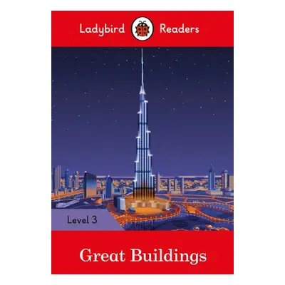 Ladybird Readers Level 3 - Great Buildings (ELT Graded Reader) - Ladybird