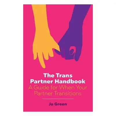 Trans Partner Handbook - Green, Jo