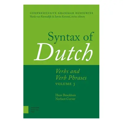 Syntax of Dutch - Broekhuis, Hans a Corver, Norbert