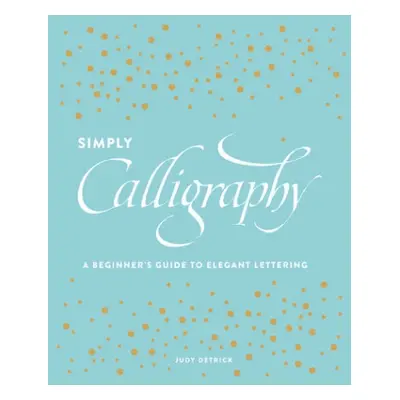 Simply Calligraphy - Detrick, J