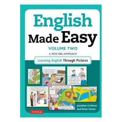 English Made Easy Volume Two: British Edition - Crichton, Jonathan a Koster, Pieter