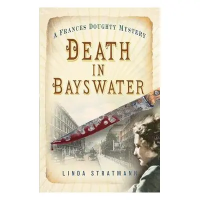 Death in Bayswater - Stratmann, Linda