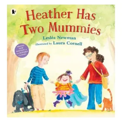 Heather Has Two Mummies - Newman, Leslea