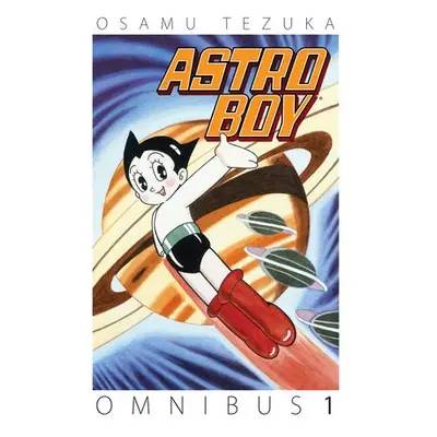 Astro Boy Omnibus Volume 1 - Tezuka, Osamu