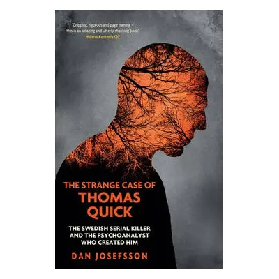 Strange Case of Thomas Quick - Josefsson, Dan