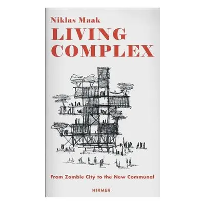 Living Complex - Maak, Niklas