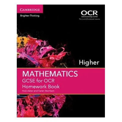 GCSE Mathematics for OCR Higher Homework Book - Asker, Nick a Morrison, Karen