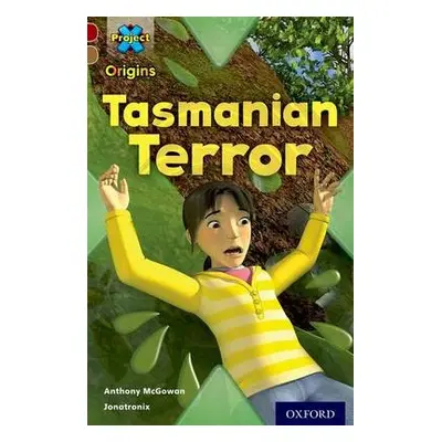 Project X Origins: Dark Red Book Band, Oxford Level 18: Unexplained: Tasmanian Terror - McGowan,