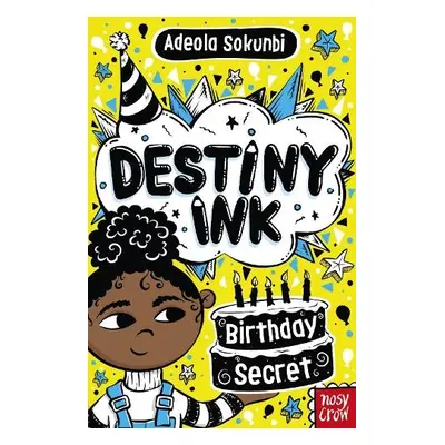 Destiny Ink: Birthday Secret - Sokunbi, Adeola