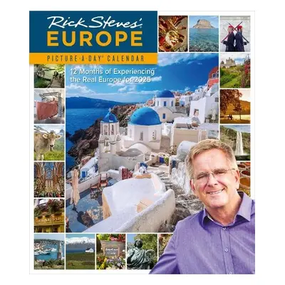 Rick Steves' Europe Picture-A-Day® Wall Calendar 2025 - Steves, Rick a Calendars, Workman