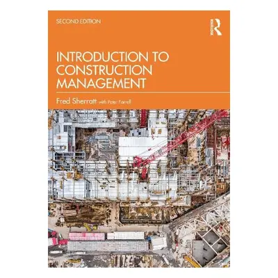 Introduction to Construction Management - Sherratt, Fred (University of Bolton, UK)