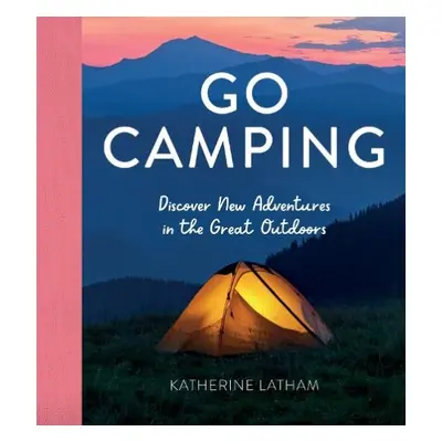 Go Camping - Latham, Katherine