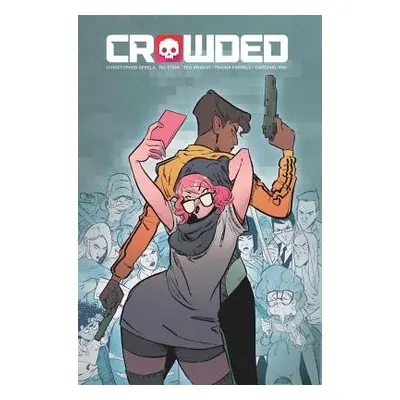 Crowded Volume 1 - Sebela, Christopher