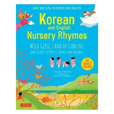 Korean and English Nursery Rhymes - Wright, Danielle a Acraman, Helen