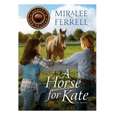 Horse for Kate - Ferrell, Miralee