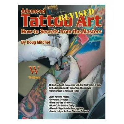 Advanced Tattoo Art Revised - Mitchell, Doug