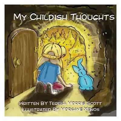 My Childish Thoughts - Morris Scott, Teresa