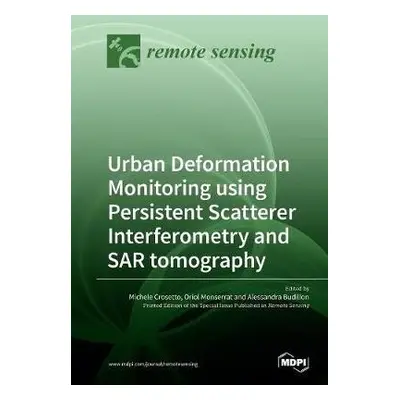 Urban Deformation Monitoring using Persistent Scatterer Interferometry and SAR tomography