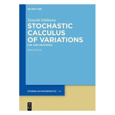 Stochastic Calculus of Variations - Ishikawa, Yasushi