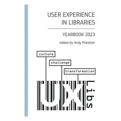 User Experience in Libraries Yearbook 2023