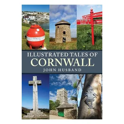 Illustrated Tales of Cornwall - Husband, John