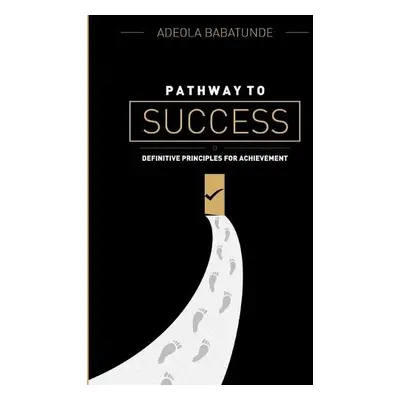 Pathway to Success - Babatunde, Adeola