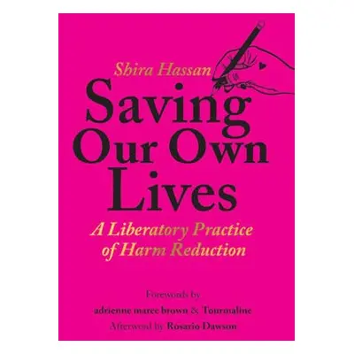 Saving Our Own Lives - Hassan, Shira