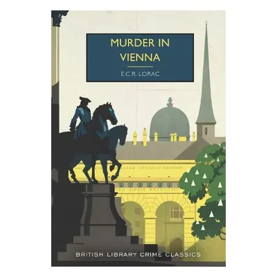 Murder in Vienna - Lorac, E.C.R.