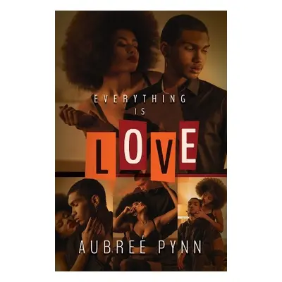 Everything is Love - Pynn, Aubree