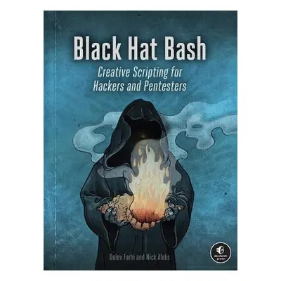 Black Hat Bash - Aleks, Nick a Farhi, Dolev