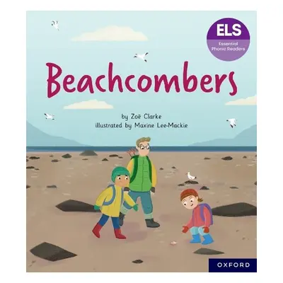 Essential Letters and Sounds: Essential Phonic Readers: Oxford Reading Level 7: Beachcombers - C