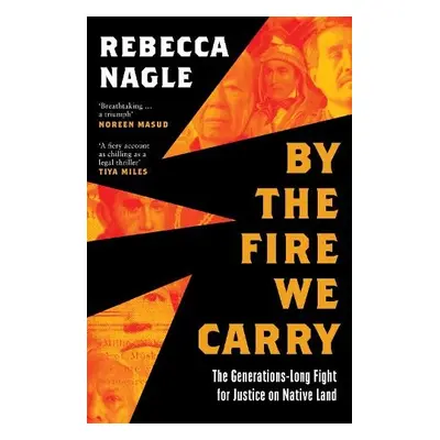 By the Fire We Carry - Nagle, Rebecca