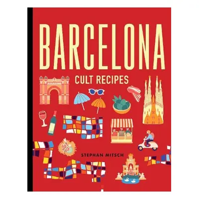 Barcelona Cult Recipes (mini) - Mitsch, Stephan