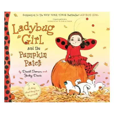 Ladybug Girl and the Pumpkin Patch - Davis, Jacky