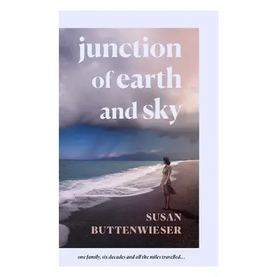 Junction of Earth and Sky - Buttenwieser, Susan