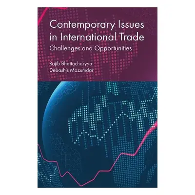 Contemporary Issues in International Trade