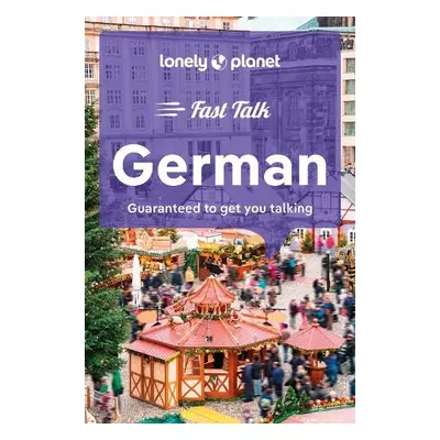 Lonely Planet Fast Talk German - Lonely Planet